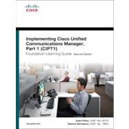 Implementing Cisco Unified Communications Manager, Part 1 (C..., 9781587204180