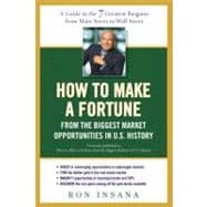 How to Make a Fortune from the Biggest Market Opportunities ..., 9781583334201