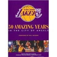 Los Angeles Lakers : 50 Amazing Years in the City of Angels, 9780982324202
