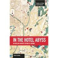 In the Hotel Abyss: An Hegelian-marxist Critique of Adorno,9781608464203 In the Hotel Abyss: An Hegelian-marxist Critique of Adorno,9781608464203