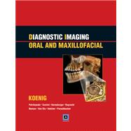 Diagnostic Imaging: Oral and Maxillofacial; Published by Ami..., 9781931884204