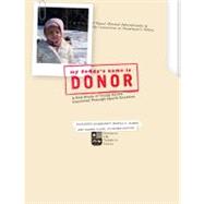 My Daddy's Name Is Donor : A Pathbreaking New Study of Young..., 9781931764209
