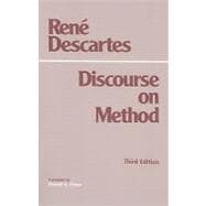 Discourse on the Method for Conducting One's Reason Well and..., 9780872204225