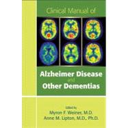 Clinical Manual of Alzheimer Disease and Other Dementias, 9781585624225