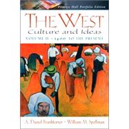 West, The: Culture and Ideas, Prentice Hall Portfolio Edition, Volume Two: 1400 to the Present,9780130984227 West, The: Culture and Ideas, Prentice Hall Portfolio Edition, Volume Two: 1400 to the Present,9780130984227