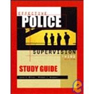 Study Guide to Accompany Effective Police Supervision,9780870844232 Study Guide to Accompany Effective Police Supervision,9780870844232