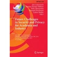 Future Challenges in Security and Privacy for Academia and I..., 9783642214233
