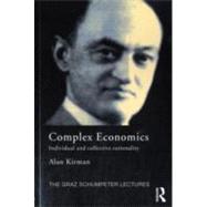 Complex Economics : Individual and Collective Rationality, 9780415594240