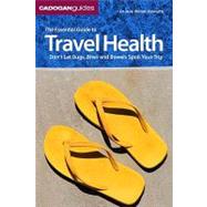 Cadogan Guide the Essential Guide to Travel Health: Don't Le..., 9781860114243
