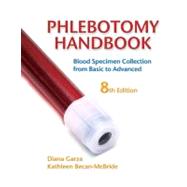 Phlebotomy Handbook Blood Specimen Collection from Basic to Advanced,9780135134245 Phlebotomy Handbook Blood Specimen Collection from Basic to Advanced,9780135134245