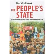 The People's State; East German Society from Hitler to Honec..., 9780300144246