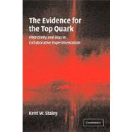 The Evidence for the Top Quark: Objectivity and Bias in Coll..., 9780521174251