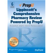 Lippincott's Comprehensive Pharmacy Review Powered by PrepU,9781469834252 Lippincott's Comprehensive Pharmacy Review Powered by PrepU,9781469834252