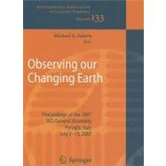 Observing Our Changing Earth: Proceedings of the 2007 Iag Ge..., 9783540854258