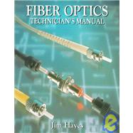 Fiber Optics Technician's Manual,9780827374263 Fiber Optics Technician's Manual,9780827374263