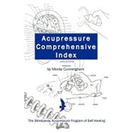 Acupressure Comprehensive Index and the Stressaway Acupressu..., 9781601454270
