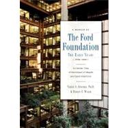 A Memoir of the Ford Foundation: The Early Years 1936-1968, 9780533164271