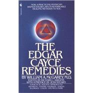 The Edgar Cayce Remedies by MCGAREY, WILLIAM A.