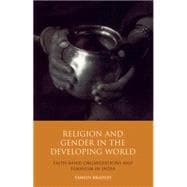 Religion and Gender in the Developing World : Faith-Based Or..., 9781848854277