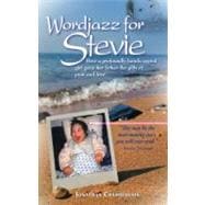 Wordjazz for Stevie : How a Profoundly Handicapped Girl Gave..., 9789881774279