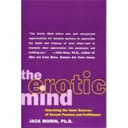 The Erotic Mind: Unlocking the Inner Sources of Sexual Passi..., 9780060984281