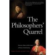 The Philosophers' Quarrel; Rousseau, Hume, and the Limits of..., 9780300164282
