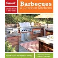 Sunset Outdoor Design and Build Guide : Barbecues and Outdoo..., 9780376014283
