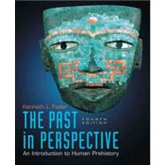 The Past in Perspective An Introduction to Human Prehistory,9780195394306 The Past in Perspective An Introduction to Human Prehistory,9780195394306