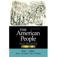 American People, Brief Edition, The: Creating a Nation and a Society, Volume II (Chapters 17-31),9780321094308 American People, Brief Edition, The: Creating a Nation and a Society, Volume II (Chapters 17-31),9780321094308