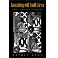 Connecting with South Africa : Cultural Communication and Un..., 9781603444309