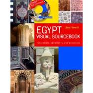 Egypt Visual Sourcebook : For Artists, Architects, and Desig..., 9789774164330