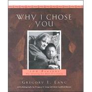 Why I Chose You : 100 Reasons Why Adopting You Made Us a Fam..., 9781581824339