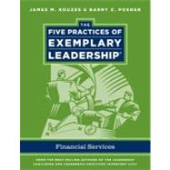 The Five Practices of Exemplary Leadership: Financial Servic..., 9781118124352