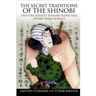 Secret Traditions of the Shinobi : Hattori Hanzo's Shinobi H..., 9781583944356