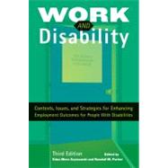 Work and Disability : Contexts, Issues, and Strategies for E..., 9781416404361