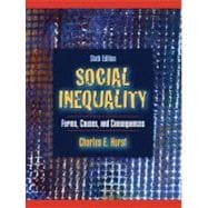Social Inequality : Forms, Causes, and Consequences,9780205484362 Social Inequality : Forms, Causes, and Consequences,9780205484362