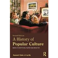 A History of Popular Culture: More of Everything, Faster and..., 9780415674362
