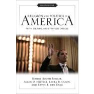 Religion and Politics in America : Faith, Culture, and Strategic Choices,9780813344362 Religion and Politics in America : Faith, Culture, and Strategic Choices,9780813344362