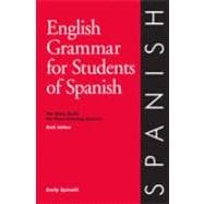 English Grammar for Students of Spanish, 6th Edition : The Study Guide for Those Learning Spanish