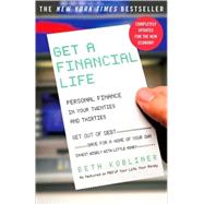 Get a Financial Life : Personal Finance in Your Twenties and..., 9780743264365