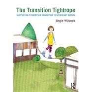 The Transition Tightrope: Supporting Students in Transition ..., 9780415634366
