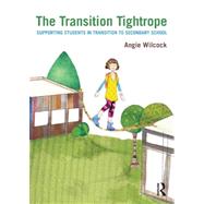 The Transition Tightrope: Supporting Students in Transition ..., 9780415634373