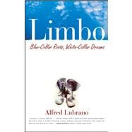 Limbo Blue-Collar Roots White-Collar Dreams Ebook