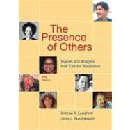 The Presence of Others Voices and Images That Call for Respo..., 9780312464394