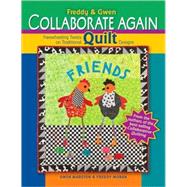 Freddy and Gwen Collaborate Again : Freewheeling Twists on T..., 9781600594397