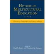History of Multicultural Education Volume 1: Conceptual Fram..., 9780805854398