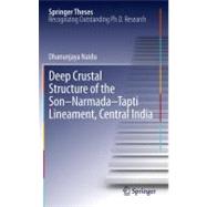 Deep Crustal Structure of the Son-narmada-tapti Lineament, C..., 9783642284410