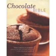 Chocolate Bible: From Genesis to Nemesis - Exploring the Lig..., 9780754824411