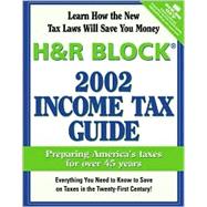 H and R Block 2002 Income Tax Guide : Preparing America's Taxes for Over 45 Years,9780743204415 H and R Block 2002 Income Tax Guide : Preparing America's Taxes for Over 45 Years,9780743204415
