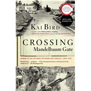 Crossing Mandelbaum Gate : Coming of Age Between the Arabs a..., 9781416544418